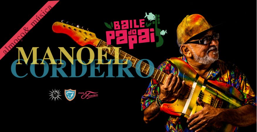 12h às 16h - DOM 19/06 - ALMOÇO &amp; MÚSICA - “Manoel Cordeiro&quot;