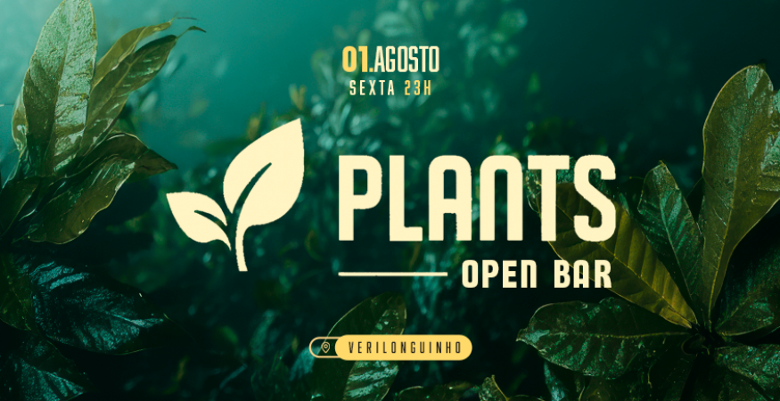 Plants - Full Open Bar