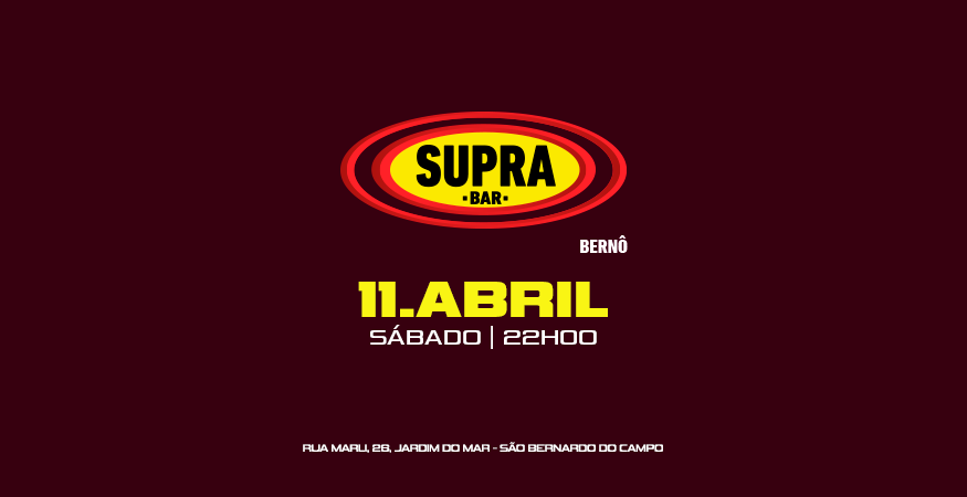 Supra Bernô | BDEF + Paredão | Sábado 11/04
