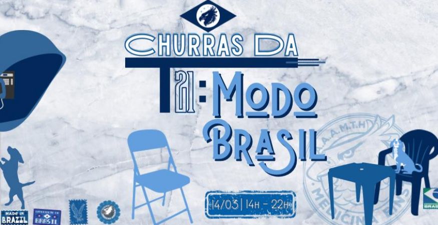 Churras da T21: Modo Brasil